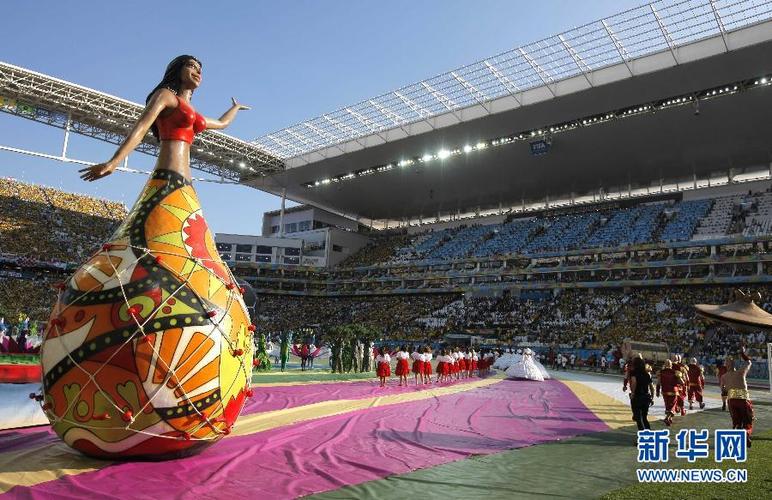 巴西世界杯开幕式表演，巴西世界杯开幕式(热情洋溢的文化盛宴。)